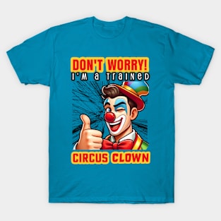 Trained Clown T-Shirt